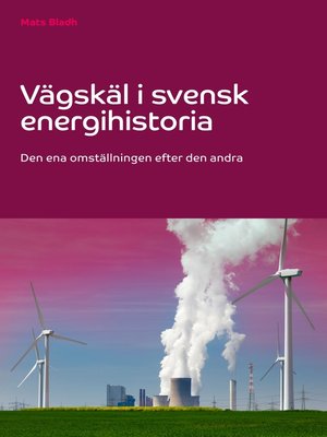 cover image of Vägskäl i svensk energihistoria